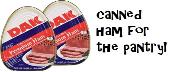 Canned ham for the pantry