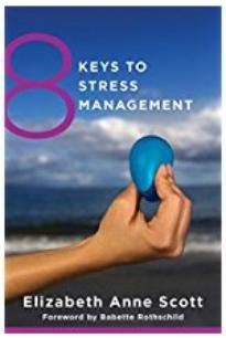 Eight keys to stress management