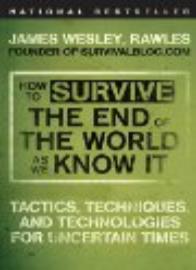 Survive the end of the world as we know it.
