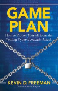Game Plan  - how to protect from the coming cyber attack