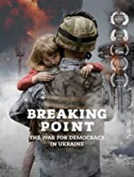  Breaking Point: The War for Democracy in Ukraine