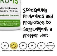Probiotic and prebiotics for preppers