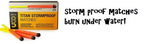 Storm proof matches burn under water!